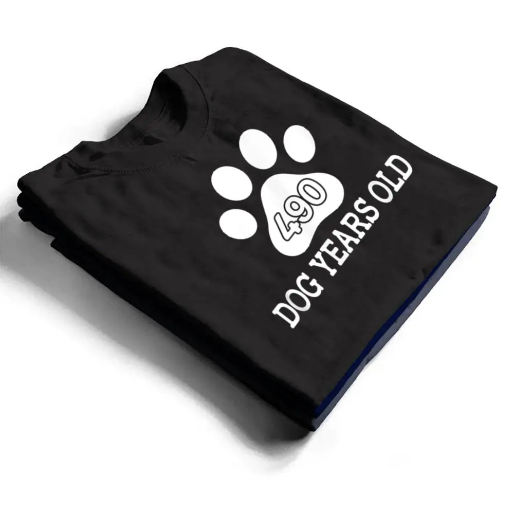 490-Dog-Years-Old-Funny-70th-Birthday-T-Shirt-1 490 Dog Years Old Funny 70th Birthday T Shirt