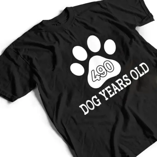 490 Dog Years Old Funny 70th Birthday T Shirt