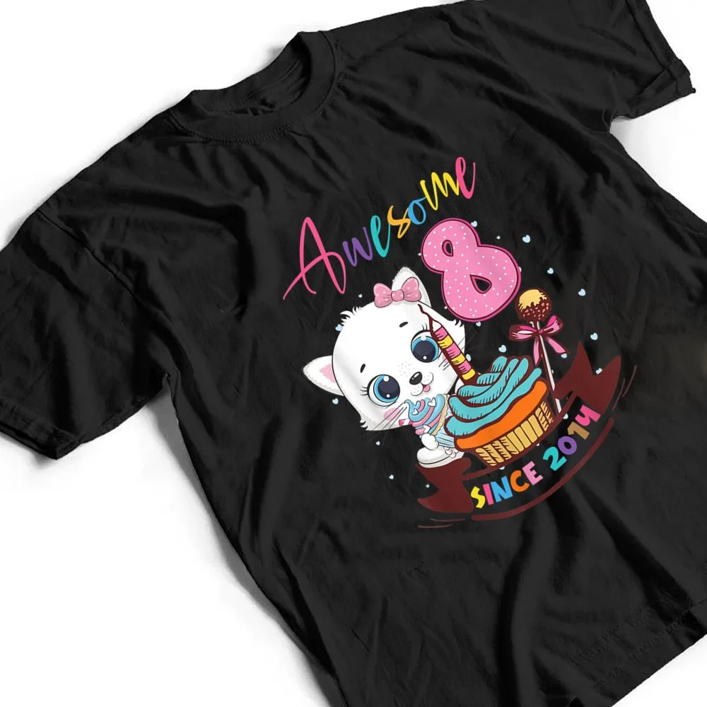 8-Years-Old-8th-Birthday-Girls-Cute-Cat-Awesome-Since-2014-T-Shirt-2 8 Years Old 8th Birthday Girls Cute Cat Awesome Since 2014 T Shirt