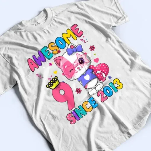 9 Years Old 9th Birthday Girls Cute Cat Awesome Since 2013 T Shirt