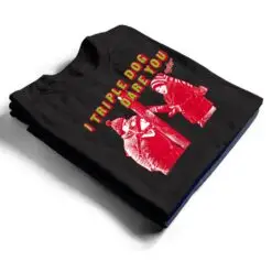 A Christmas Story Triple Dog Dare T Shirt A Christmas Story Triple Dog Dare T Shirt