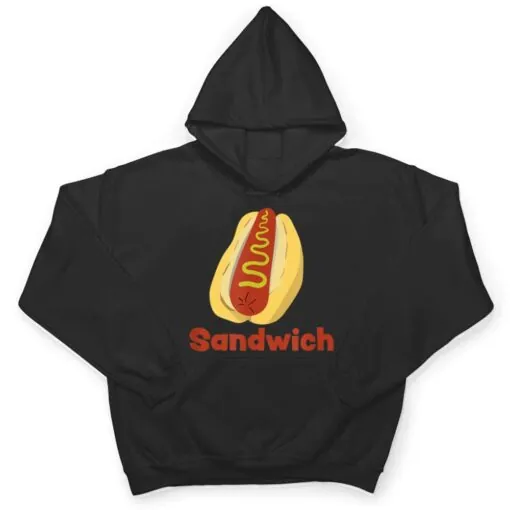 A Hot Dog is a Sandwich Funny Hotdog Novelty T Shirt