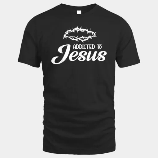 Addicted to Jesus Religious