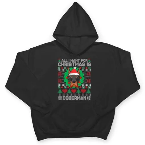 All I Want For Christmas Doberman Dog Lover Xmas Gifts T Shirt