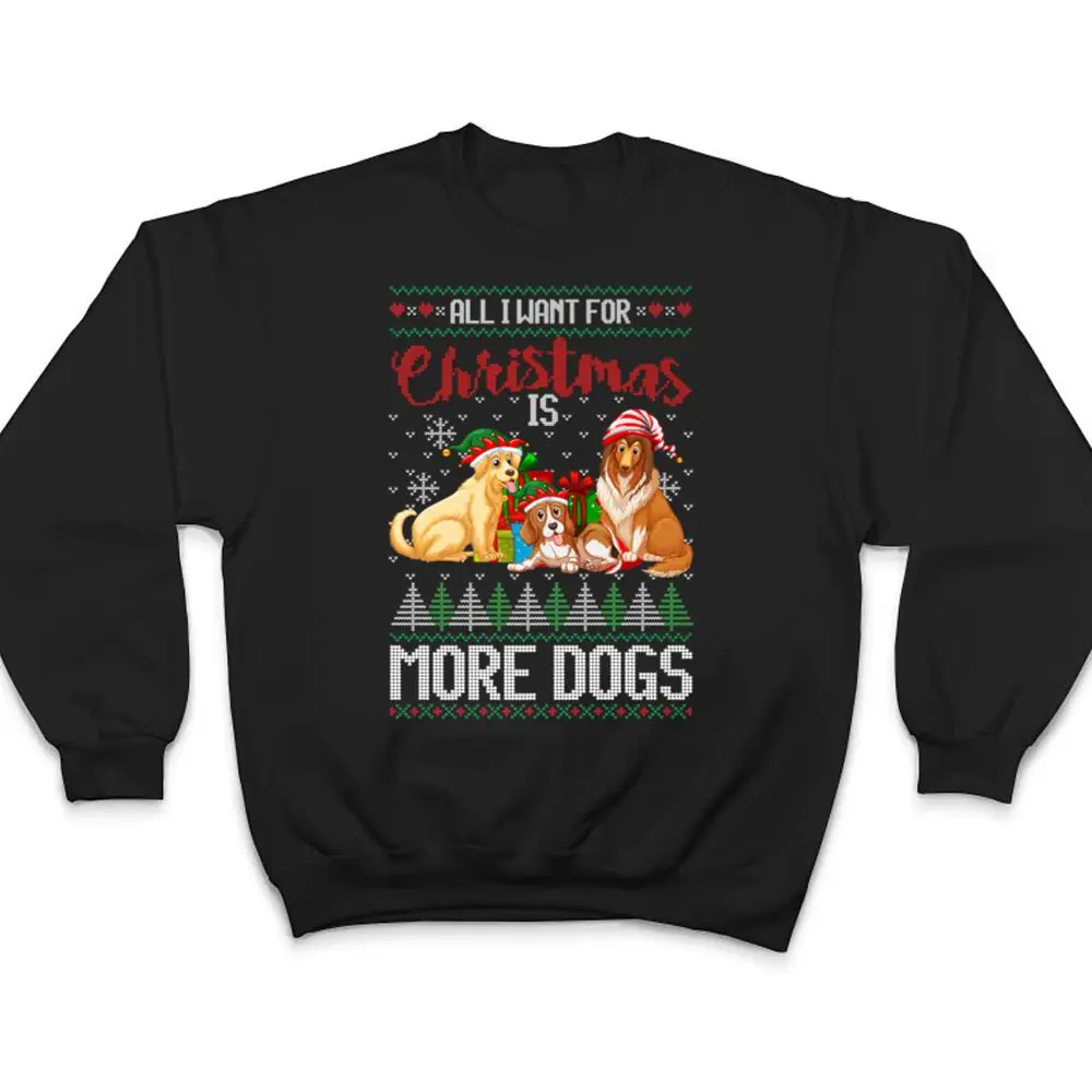All-I-Want-For-Christmas-Is-More-Dogs-Christmas-T-Shirt-4 All I Want For Christmas Is More Dogs Christmas T Shirt