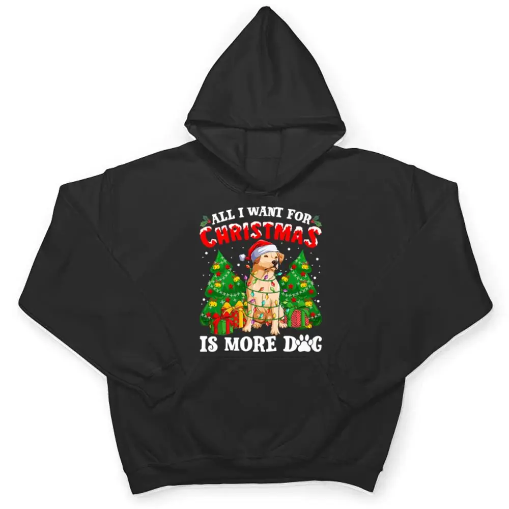 All-I-Want-For-Christmas-Is-More-Dogs-Xmas-T-Shirt-3 All I Want For Christmas Is More Dogs Xmas T Shirt