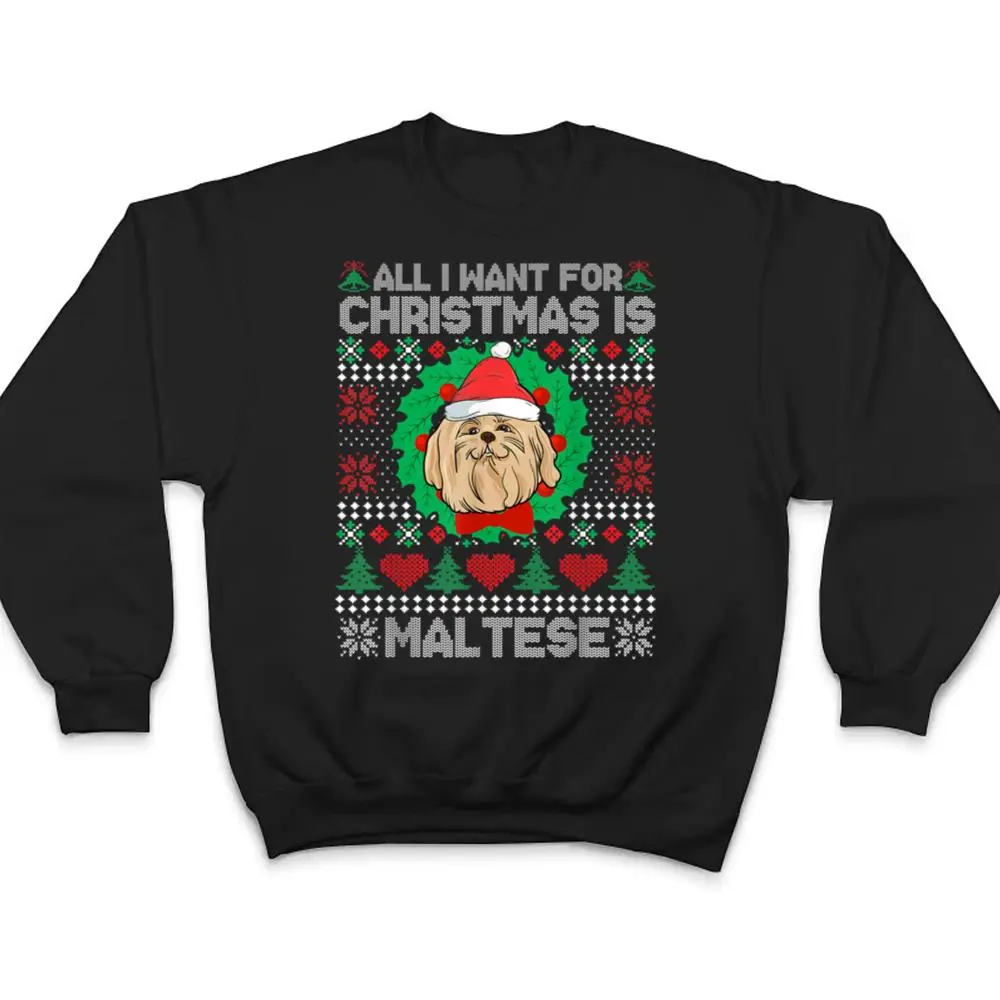 All-I-Want-For-Christmas-Maltese-Dog-Lover-Xmas-Gifts-T-Shirt-4 All I Want For Christmas Maltese Dog Lover Xmas Gifts T Shirt