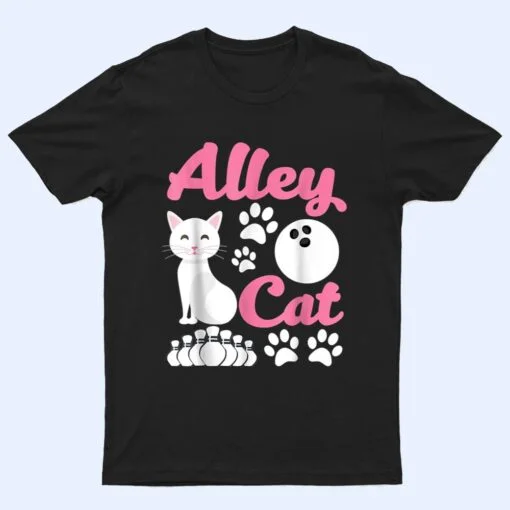 Alley C.at - Funny Bowling T Shirt