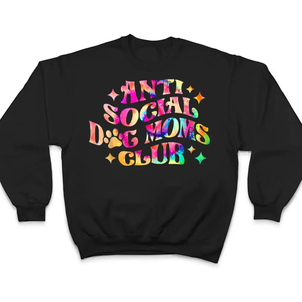 Anti-Social-Dog-Moms-Club-Retro-Tie-Dye-Dog-Mom-Dog-Day-T-Shirt-4 Anti Social Dog Moms Club Retro Tie Dye Dog Mom Dog Day T Shirt
