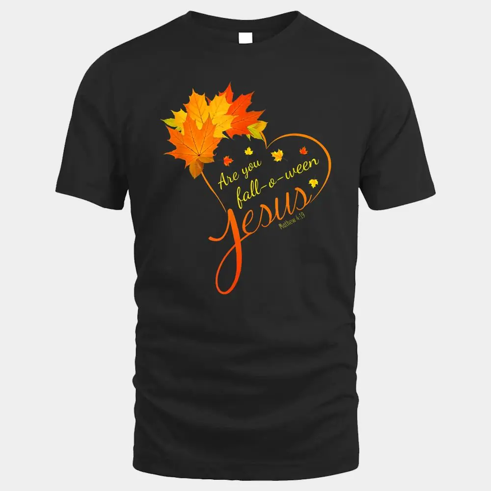 Are You Fall-o-ween Jesus Christian Are You Fall-o-ween Jesus Christian