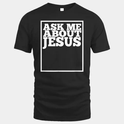 Ask Me About Jesus Christians