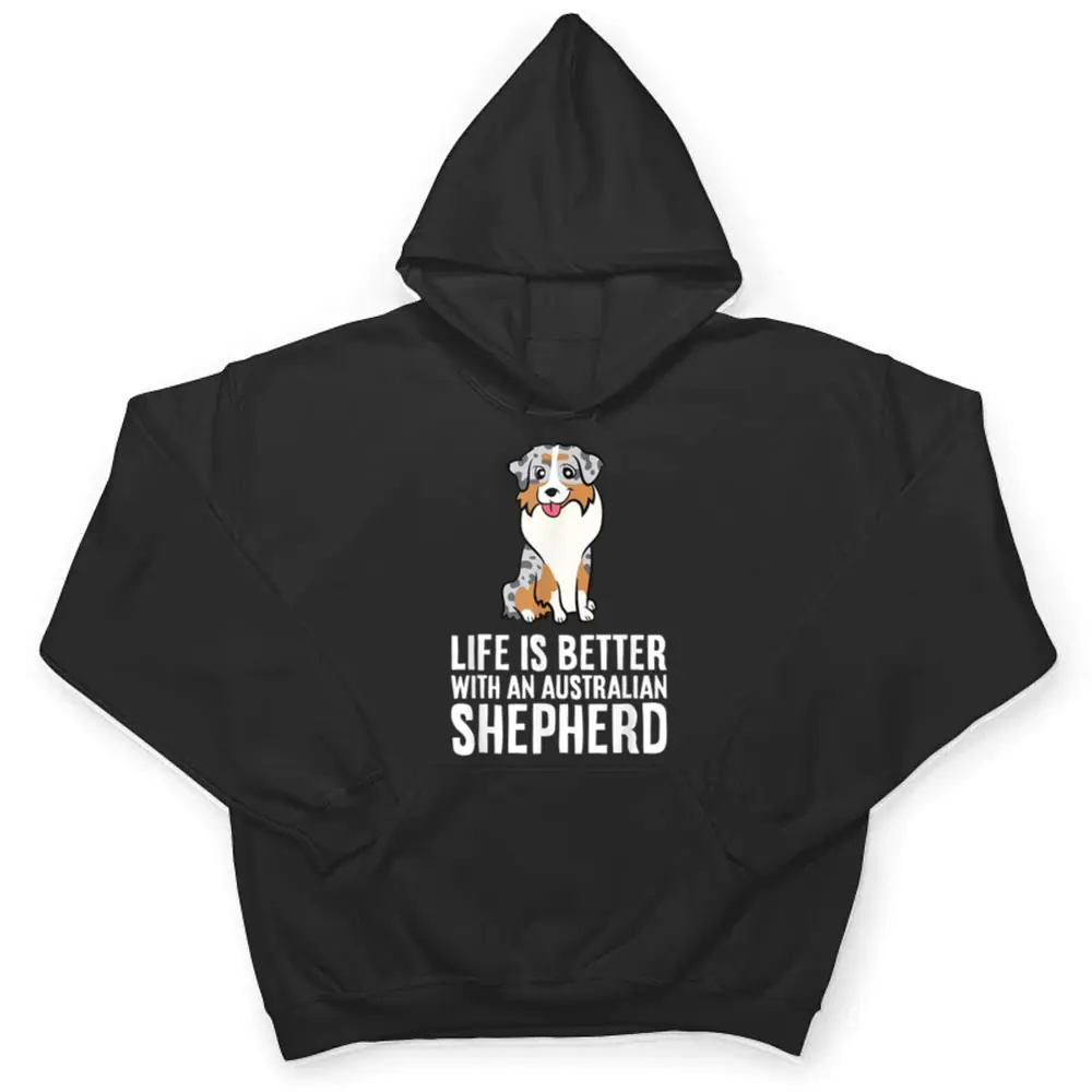 Aussie-Dog-Owner-Life-Is-Better-With-An-Australian-Shepherd-T-Shirt-3 Aussie Dog Owner Life Is Better With An Australian Shepherd T Shirt