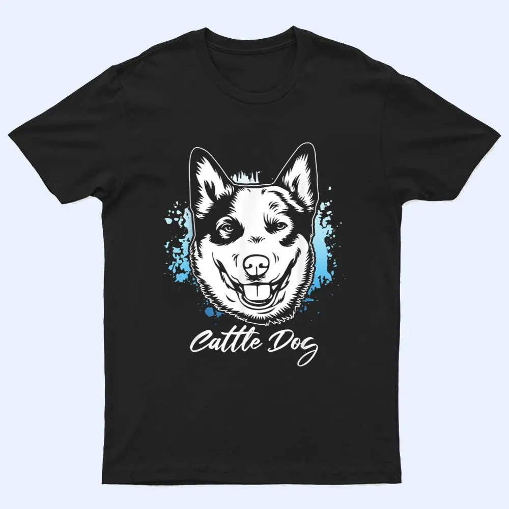 Australian Cattle Dog  Heeler  Herding Dog Owner T Shirt Australian Cattle Dog  Heeler  Herding Dog Owner T Shirt