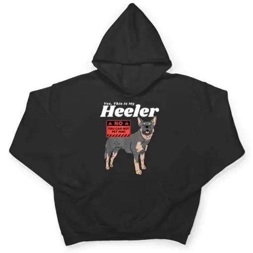 Australian Cattle Dog Heeler This Is My Heeler T Shirt