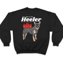 Australian Cattle Dog Heeler This Is My Heeler T Shirt Australian Cattle Dog Heeler This Is My Heeler T Shirt