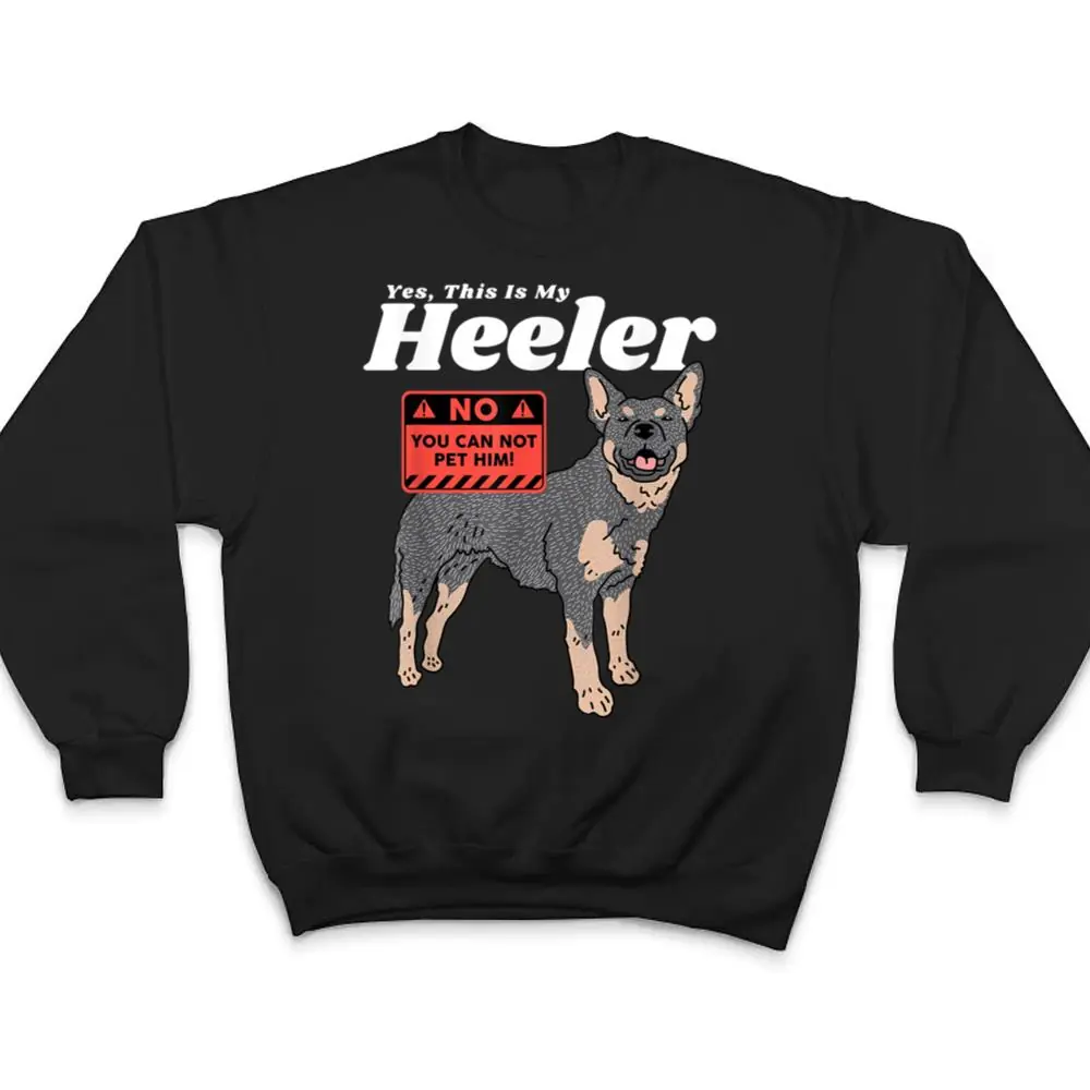 Australian-Cattle-Dog-Heeler-This-Is-My-Heeler-T-Shirt-4 Australian Cattle Dog Heeler This Is My Heeler T Shirt