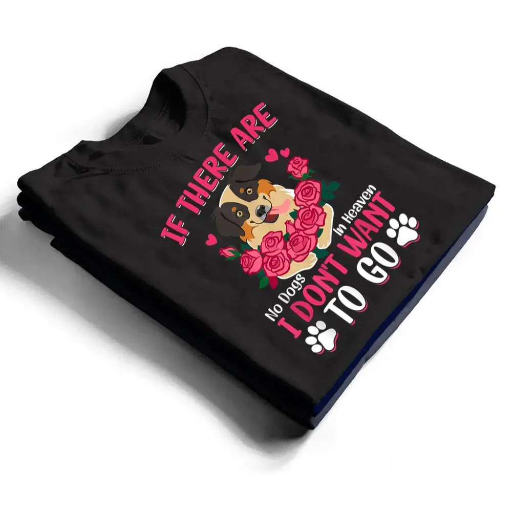 Australian-Shepherd-If-No-Dogs-In-Heaven-Funny-Dog-Graphic-T-Shirt-1 Australian Shepherd If No Dogs In Heaven Funny Dog Graphic T Shirt