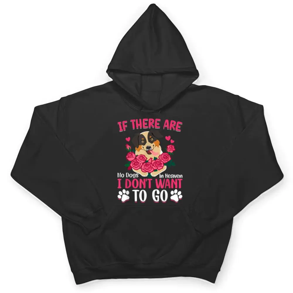Australian-Shepherd-If-No-Dogs-In-Heaven-Funny-Dog-Graphic-T-Shirt-3 Australian Shepherd If No Dogs In Heaven Funny Dog Graphic T Shirt