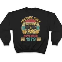 Awesome Since November 1979 43 Years Old Gifts Cat Lovers T Shirt Awesome Since November 1979 43 Years Old Gifts Cat Lovers T Shirt