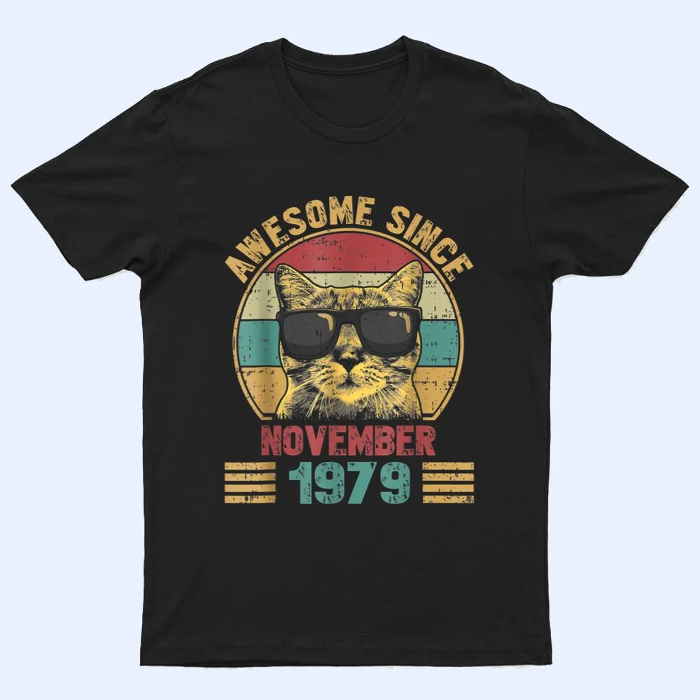 Awesome Since November 1979 43 Years Old Gifts Cat Lovers T Shirt Awesome Since November 1979 43 Years Old Gifts Cat Lovers T Shirt