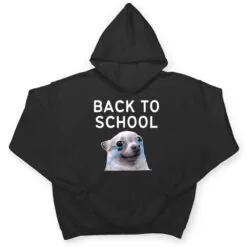 Back To School , Funny Crying Dog Memes T Shirt Back To School , Funny Crying Dog Memes T Shirt