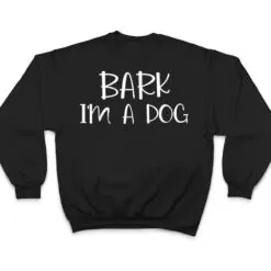 Bark I'm A Dog Lazy Halloween Costume T Shirt Bark I'm A Dog Lazy Halloween Costume T Shirt