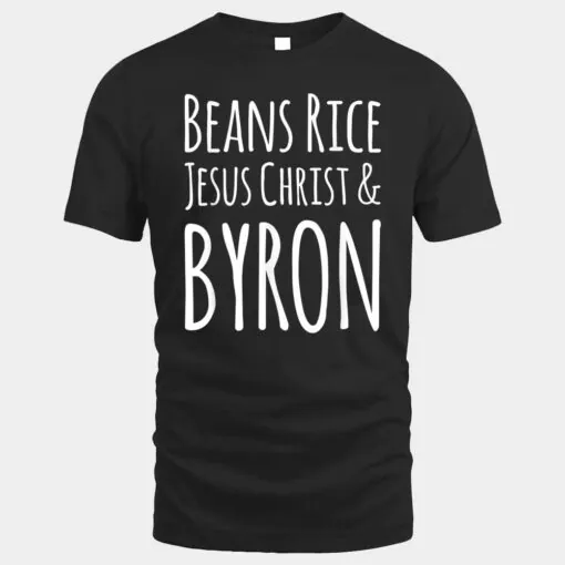 Beans Rice Jesus Christ and Byron