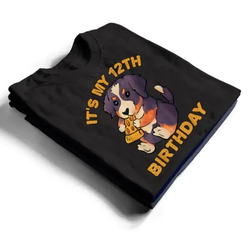 Bernese Mountain Dog Eating Pizza It's My 12th Birthday T Shirt