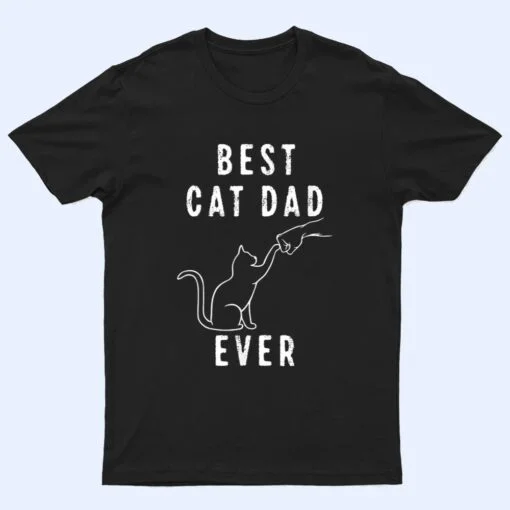 Best Cat Dad Ever Shirt Cat Daddy Paw Fist Bump Meow Cat T Shirt