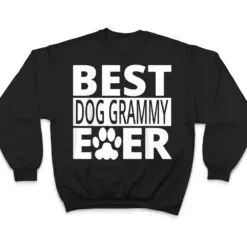 Best Dog Grammy Ever Dog Grandma Gifts T Shirt Best Dog Grammy Ever Dog Grandma Gifts T Shirt