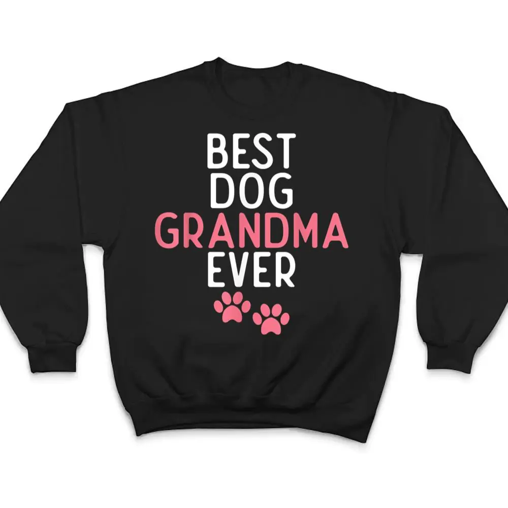 Best-Dog-Grandma-Ever-Puppy-Dog-Lover-T-Shirt-4 Best Dog Grandma Ever Puppy Dog Lover T Shirt