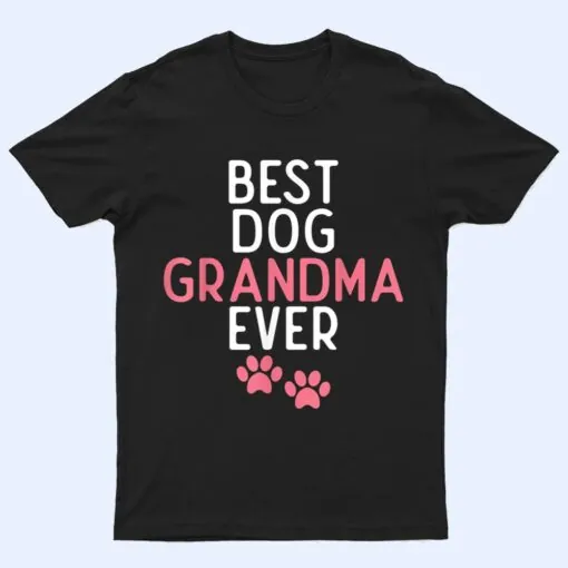 Best Dog Grandma Ever Puppy Dog Lover T Shirt