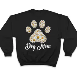 Best Dog Mom Ever Daisy Dog Paw Mother's Day T Shirt Best Dog Mom Ever Daisy Dog Paw Mother's Day T Shirt