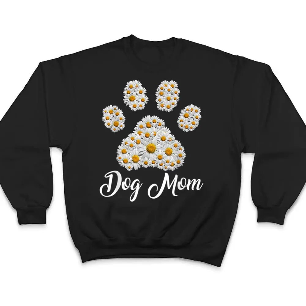 Best-Dog-Mom-Ever-Daisy-Dog-Paw-Mothers-Day-T-Shirt-4 Best Dog Mom Ever Daisy Dog Paw Mother's Day T Shirt