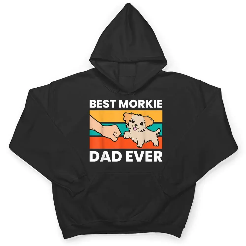 Best-Morkie-Dad-Ever-Pet-Morkie-Dog-T-Shirt-3 Best Morkie Dad Ever Pet Morkie Dog T Shirt