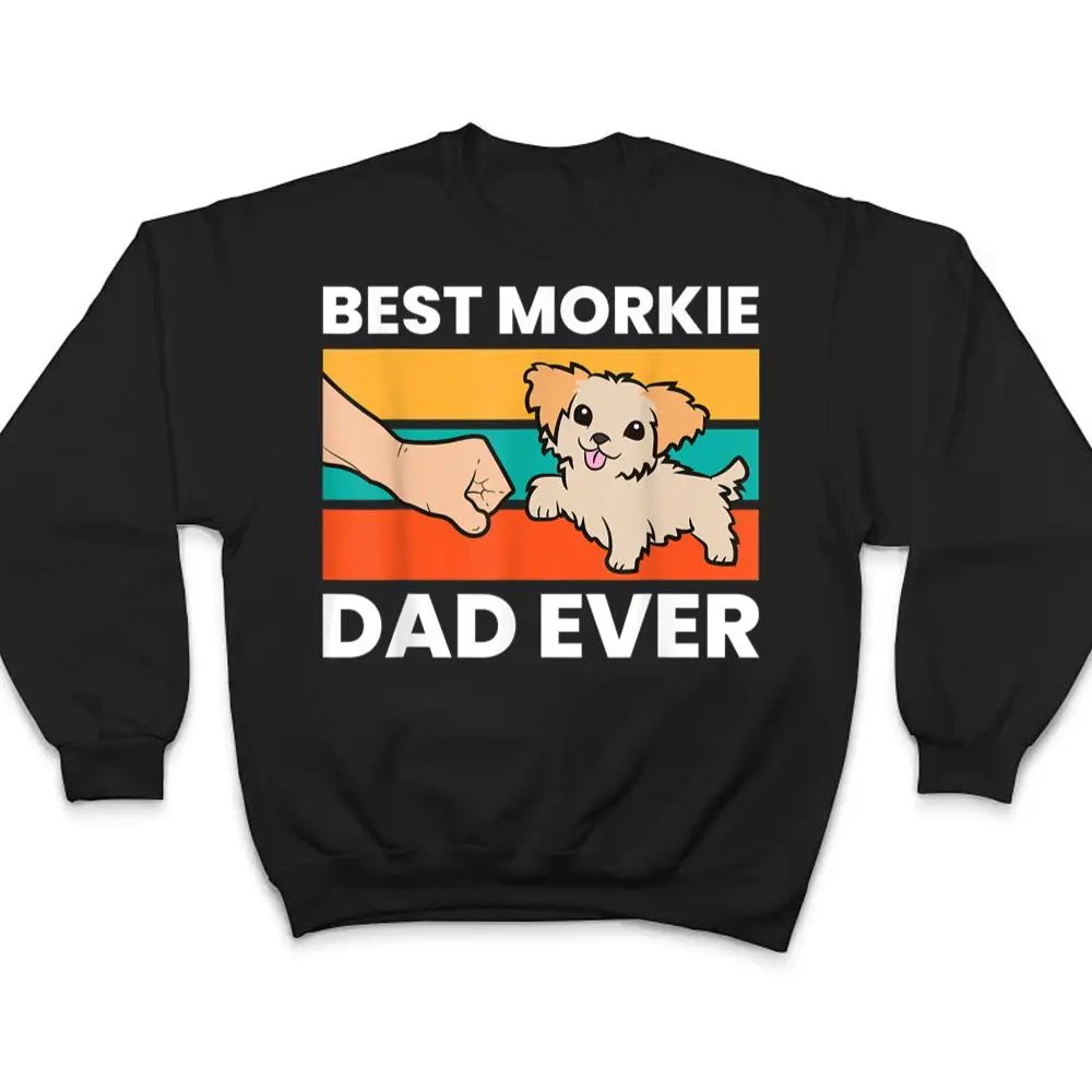 Best-Morkie-Dad-Ever-Pet-Morkie-Dog-T-Shirt-4 Best Morkie Dad Ever Pet Morkie Dog T Shirt