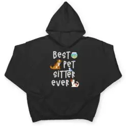 Best Pet Sitter Ever Doggy Daycare Cat Dog Sitting Nanny T Shirt Best Pet Sitter Ever Doggy Daycare Cat Dog Sitting Nanny T Shirt