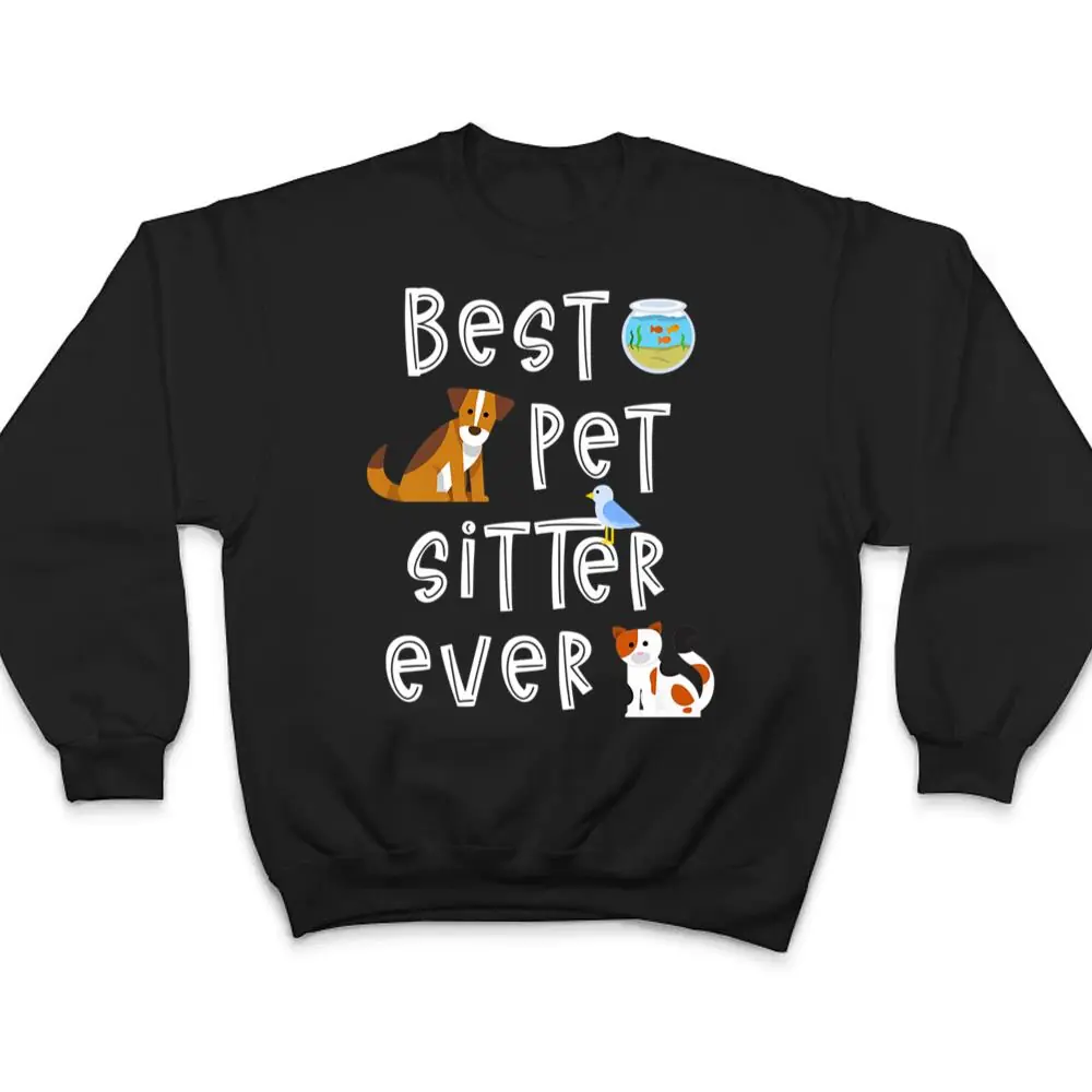 Best-Pet-Sitter-Ever-Doggy-Daycare-Cat-Dog-Sitting-Nanny-T-Shirt-4 Best Pet Sitter Ever Doggy Daycare Cat Dog Sitting Nanny T Shirt