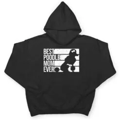 Best Poodle Mom Design Women Mothers Pet Dog Poodle Lover T Shirt Best Poodle Mom Design Women Mothers Pet Dog Poodle Lover T Shirt