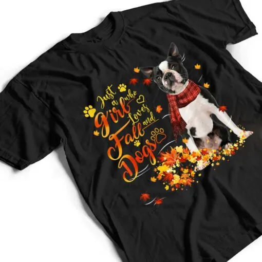 Black Boston Terrier Just A Girl Who Loves Fall And Dogs T Shirt