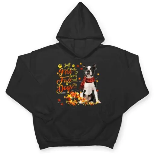 Black Boston Terrier Just A Girl Who Loves Fall And Dogs T Shirt