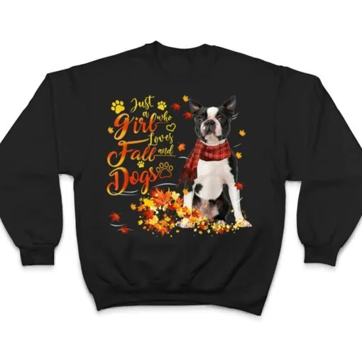 Black Boston Terrier Just A Girl Who Loves Fall And Dogs T Shirt