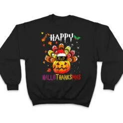 Black Cat Halloween And Merry Christmas Happy Hallothanksmas T Shirt Black Cat Halloween And Merry Christmas Happy Hallothanksmas T Shirt