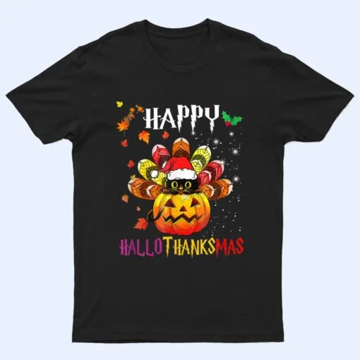Black Cat Halloween And Merry Christmas Happy Hallothanksmas T Shirt