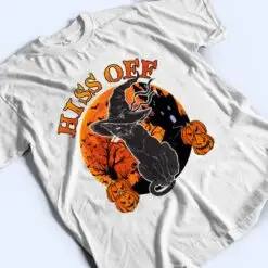 Black Cat Halloween- Hiss Off Funny Kitten Lover Gift T Shirt Black Cat Halloween- Hiss Off Funny Kitten Lover Gift T Shirt