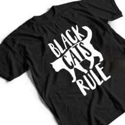 Black Cats Rule Dad Kitty Daddy Cat Mom Christmas Father Ver 1 T Shirt Black Cats Rule Dad Kitty Daddy Cat Mom Christmas Father Ver 1 T Shirt