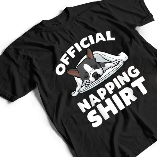 Boston Terrier Dog Official Sleeping T Shirt