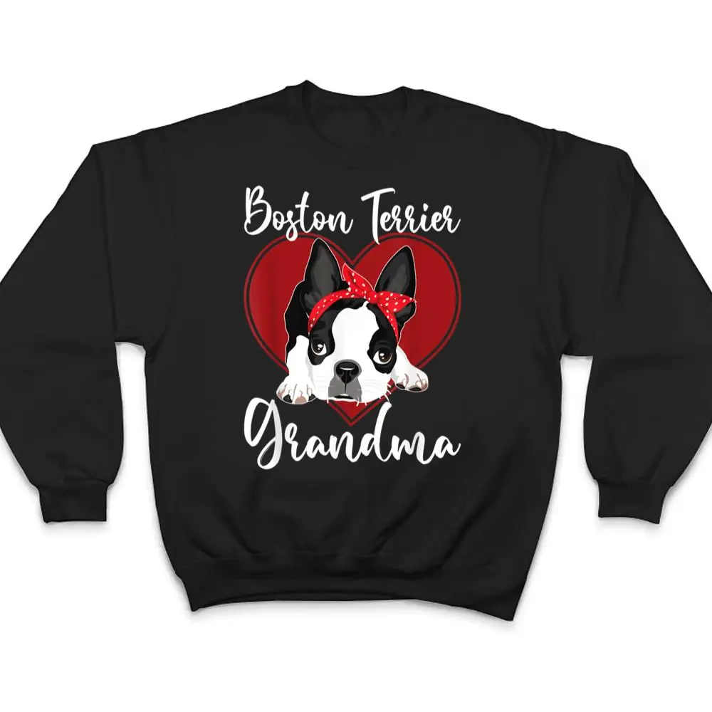 Boston Terrier Grandma Dog Owner Boston Terrier T Shirt
