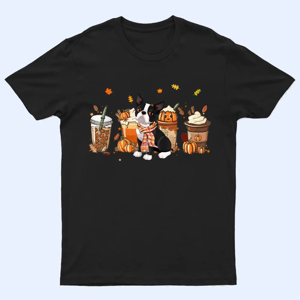 Boston Terrier Pumpkin Spice Latte Iced Autumn Dog Fall T Shirt Boston Terrier Pumpkin Spice Latte Iced Autumn Dog Fall T Shirt