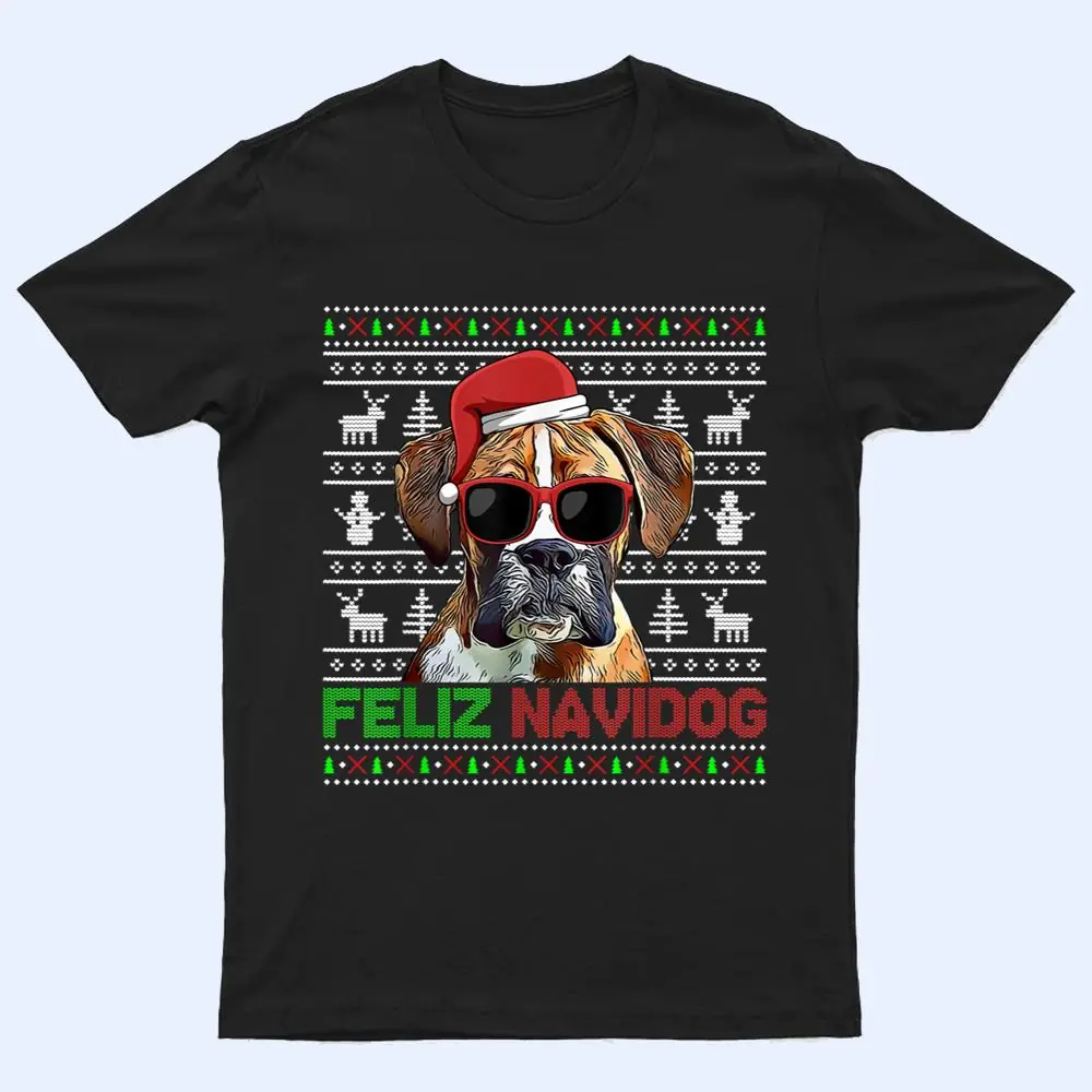 Boxer Dog Feliz Navidog Funny Christmas T Shirt Boxer Dog Feliz Navidog Funny Christmas T Shirt